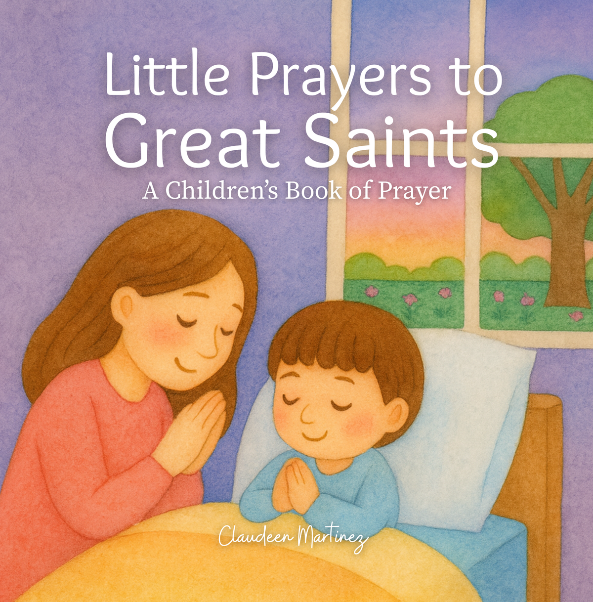 Book cover of 'Little Prayers to Great Saints' with a woman and child praying in bed.